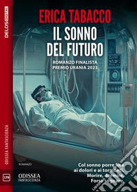 Il sonno del futuro. E-book. Formato EPUB ebook