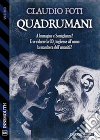 Quadrumani. E-book. Formato EPUB ebook