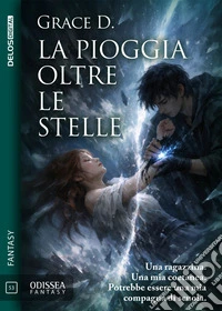 La pioggia oltre le stelle. E-book. Formato EPUB ebook
