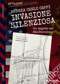 Invasione silenziosa. E-book. Formato EPUB ebook