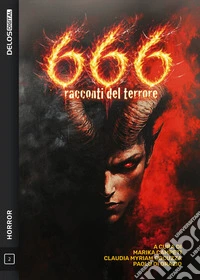 666 Racconti del terrore. E-book. Formato EPUB ebook