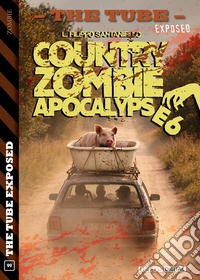 Country Zombie Apocalypse 6. E-book. Formato EPUB ebook