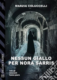 Nessun giallo per Nora Sarris. E-book. Formato EPUB ebook