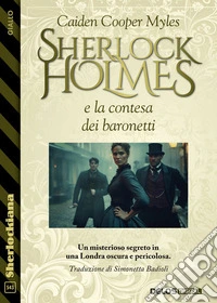 Sherlock holmes e la contesa dei baronetti. E-book. Formato EPUB ebook