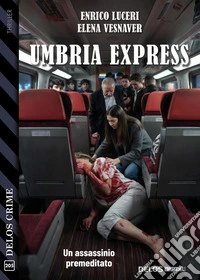 Umbria Express. E-book. Formato EPUB ebook