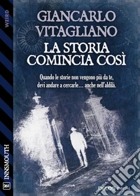 La storia comincia cosi`. E-book. Formato EPUB ebook