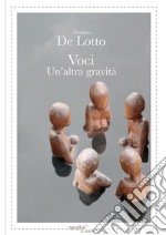 Voci: Un'altra gravità. E-book. Formato EPUB ebook