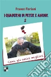I quaderni di Peter e Anouk 2. Cani, gli amici migliori. E-book. Formato EPUB ebook di Franco Floriani