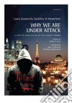 Why we are under attackAl Qaeda, the Islamic State and the “do-it-yourself” terrorism. E-book. Formato EPUB ebook