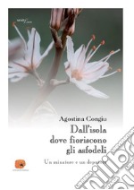Dall’isola dove fioriscono gli asfodeli. E-book. Formato EPUB