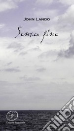 Senza fine. E-book. Formato EPUB ebook