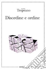 Disordine e ordine. E-book. Formato EPUB