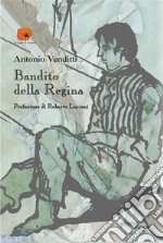 Bandito della Regina. E-book. Formato EPUB ebook