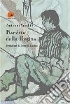 Bandito della Regina. E-book. Formato EPUB ebook di Antonio Venditti