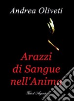 Arazzi di Sangue nell’Anima. E-book. Formato EPUB ebook