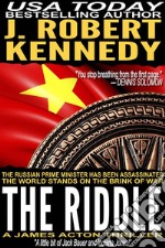 The Riddle: A James Acton Thriller, Book #11. E-book. Formato EPUB ebook