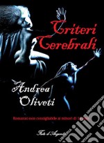 Criteri Cerebrali. E-book. Formato EPUB ebook