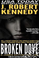 Broken Dove: A James Acton Thriller, Book #3. E-book. Formato Mobipocket ebook