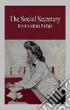 The Social Secretary. E-book. Formato Mobipocket ebook di David Graham Phillips