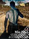 Condannato a combattere. E-book. Formato Mobipocket ebook di Miss Black