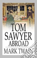 Tom Sawyer Abroad. E-book. Formato EPUB ebook