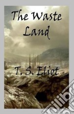 The Waste Land. E-book. Formato Mobipocket ebook