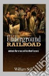 The Underground Railroad. E-book. Formato EPUB ebook di William Still