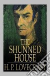 The Shunned House. E-book. Formato EPUB ebook