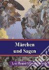 Märchen und Sagen. E-book. Formato PDF ebook di Ernst Moritz Arndt