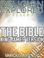 The Bible: The King James Version. E-book. Formato EPUB ebook