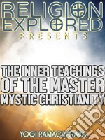 The Inner Teachings Of The Master. E-book. Formato EPUB ebook