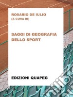 Saggi di geografia dello sport. E-book. Formato PDF ebook