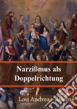 Narzißmus als Doppelrichtung. E-book. Formato PDF ebook