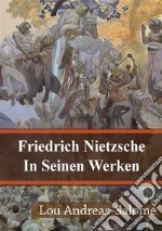 Friedrich Nietzsche In Seinen Werken. E-book. Formato PDF ebook