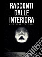 Racconti dalle interiora. E-book. Formato Mobipocket