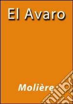 El avaro. E-book. Formato EPUB ebook