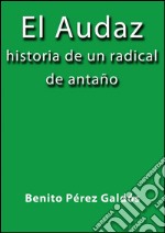 El audaz. E-book. Formato EPUB ebook