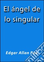 El ángel de lo singular. E-book. Formato EPUB ebook