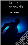 The new Machiavelli. E-book. Formato Mobipocket ebook