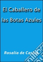 El caballero de las botas azules. E-book. Formato EPUB ebook