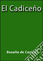 El Cadiceño. E-book. Formato EPUB ebook