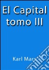 El capital III. E-book. Formato EPUB ebook
