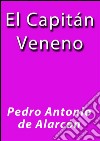 El capitán Veneno. E-book. Formato EPUB ebook