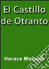 El castillo de Otranto. E-book. Formato Mobipocket ebook