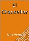 El chancellor. E-book. Formato EPUB ebook