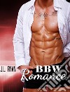 BBW Romance An Adventurous Action-Packed BBW Billionaire Romance. E-book. Formato EPUB ebook