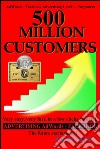 500 million customers. E-book. Formato Mobipocket ebook