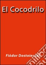 El cocodrilo. E-book. Formato Mobipocket ebook