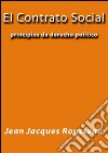 El contrato social. E-book. Formato EPUB ebook di Jean Jacques Rousseau