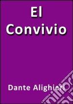 El convivio. E-book. Formato EPUB ebook